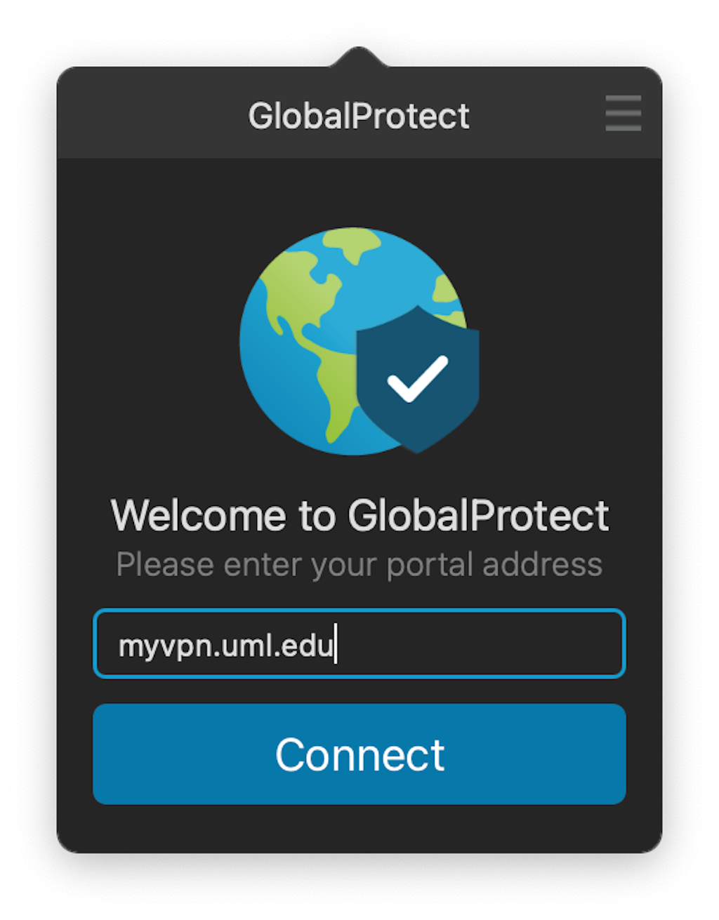 GlobalProtect icon with text:  Welcome to GlobalProtect Please enter your portal address. Box with myvpn.uml.edu and button labeled Connect.