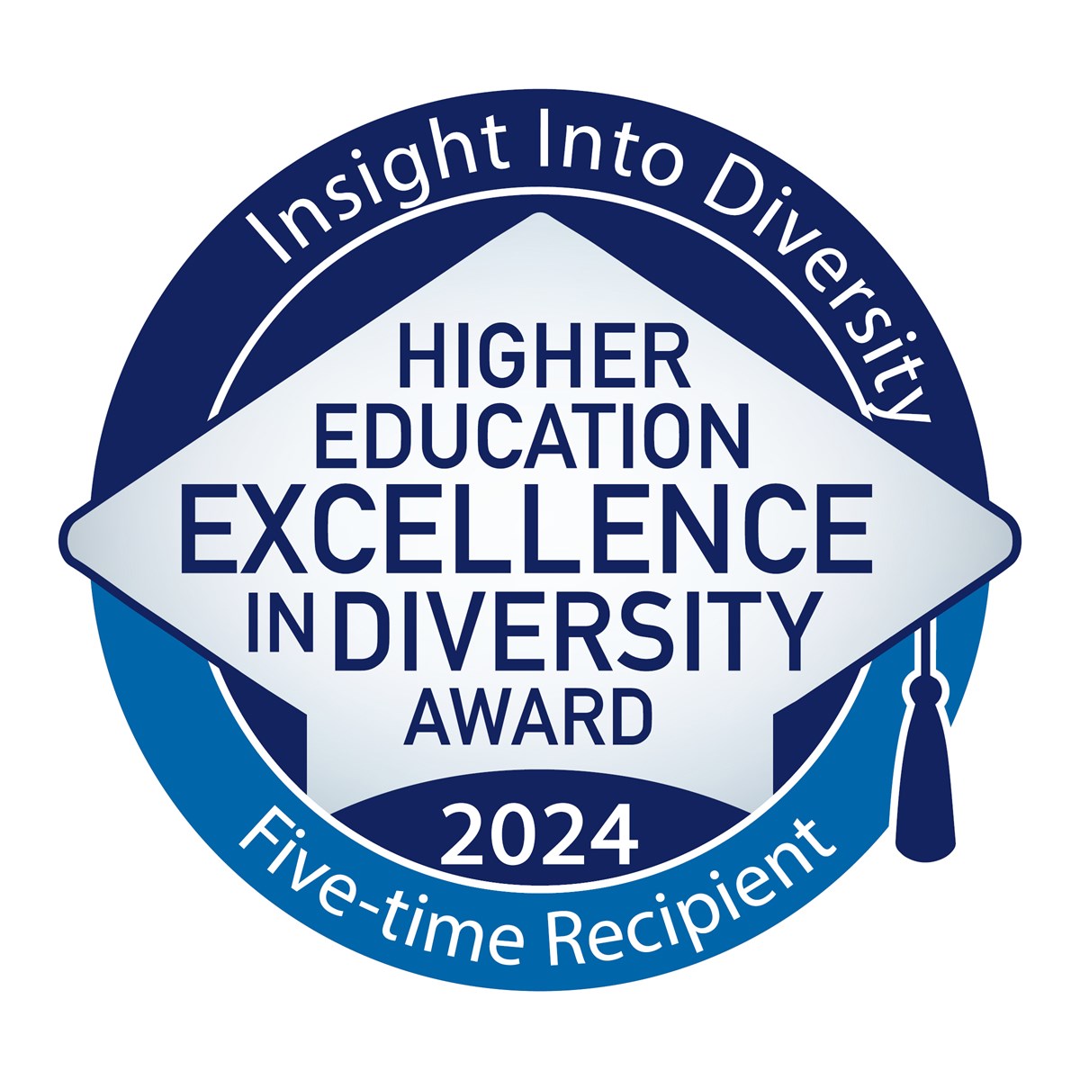 Insight Into Diversity - Higher Education Excellence in Diversity Award 2024 – 5 time recipient.